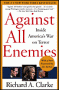Against All Enemies, by Richard Clarke