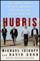 Hubris, by David Corn and Michael Isikoff