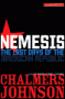 Nemesis, by Chalmers Johnson