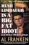 Rush Limbaugh is a Big Fat Idiot, by Al Franken